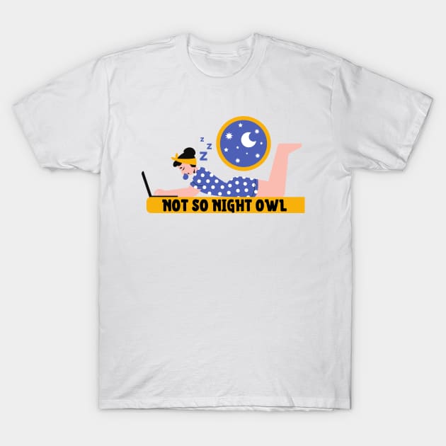 Not So Night Owl T-Shirt by FunnyStylesShop